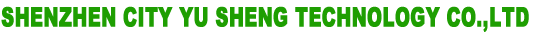 Shenzhen City Yu Sheng Technology Co.,Ltd